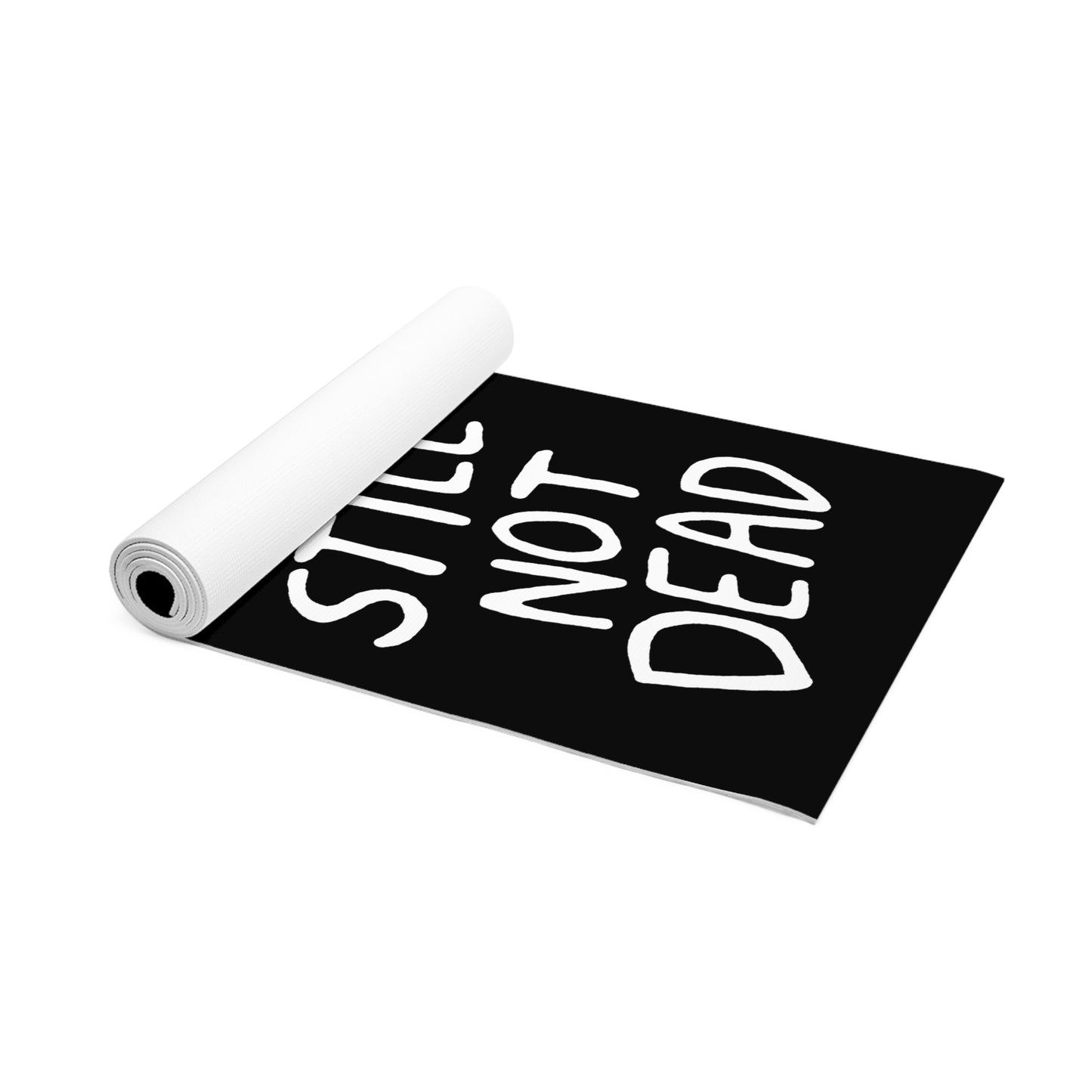 "Still Not Dead" Funny Custom 72 inch Yoga Mat, Black