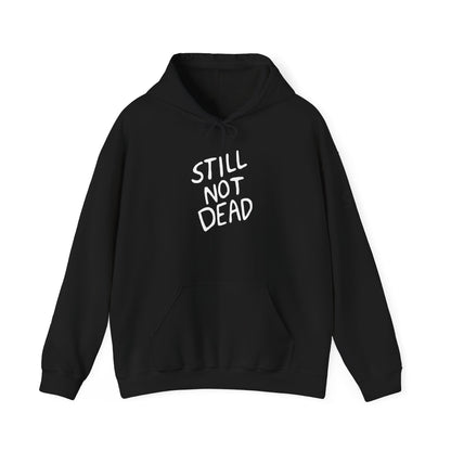 "Still Not Dead" Unisex Gildan Heavy Blend™ Hooded Sweatshirt - Black