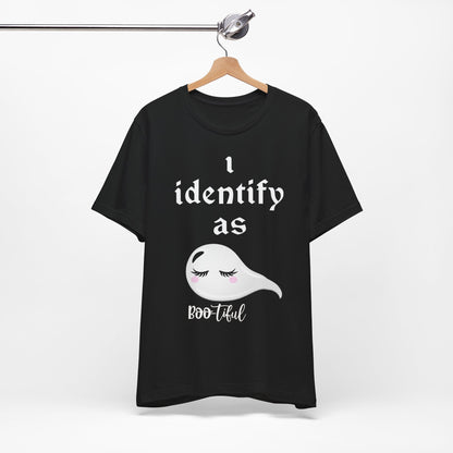 "i identify as Bootiful" Soft Unisex Short Sleeve Tee Available in 3 Colors