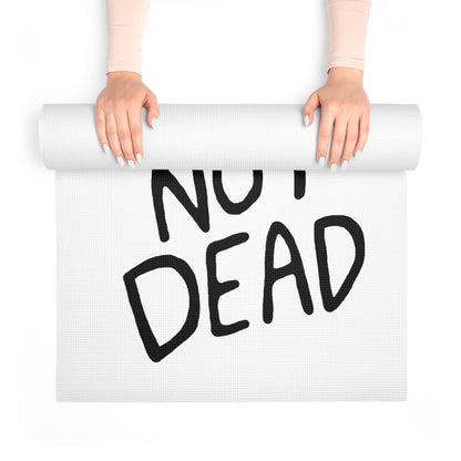 "Still Not Dead" Funny Custom 72 inch Yoga Mat, White