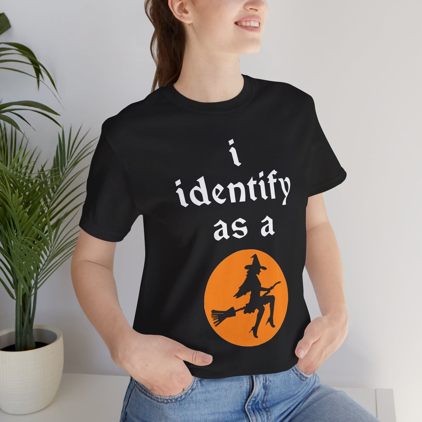 "i identify as a Witch!" Soft Unisex Short Sleeve Tee Available in 2 Colors