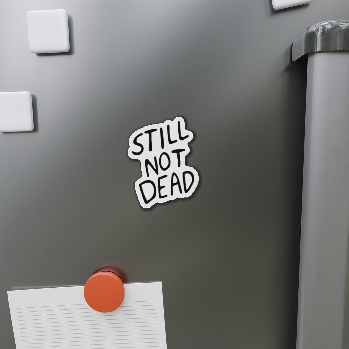 "Still Not Dead" 3-Inch Die-Cut Magnet