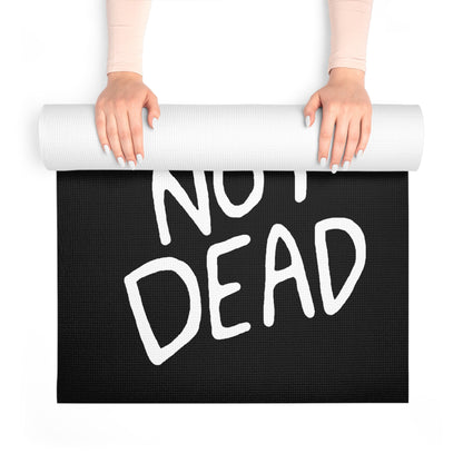 "Still Not Dead" Funny Custom 72 inch Yoga Mat, Black