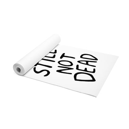 "Still Not Dead" Funny Custom 72 inch Yoga Mat, White