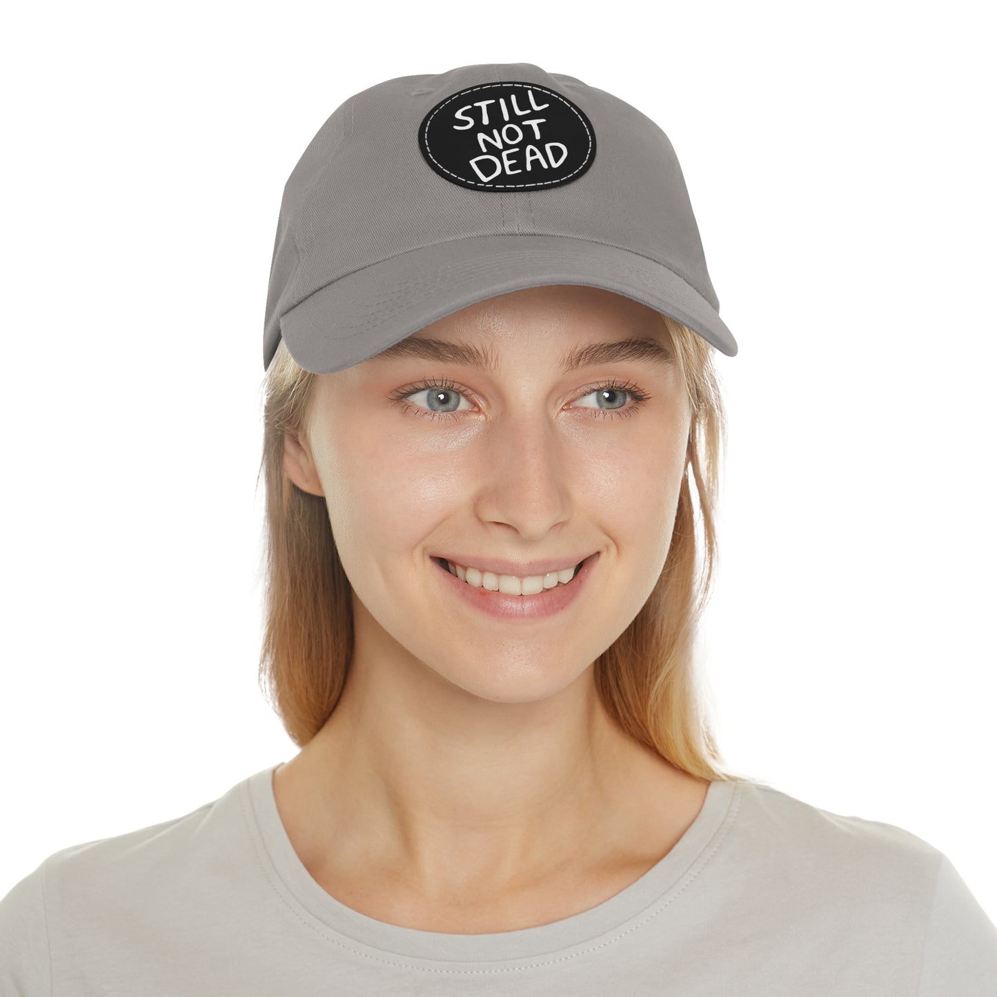 "Still Not Dead" Unisex Dad Hat with Leather Patch (Round)