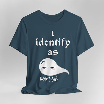 "i identify as Bootiful" Soft Unisex Short Sleeve Tee Available in 3 Colors